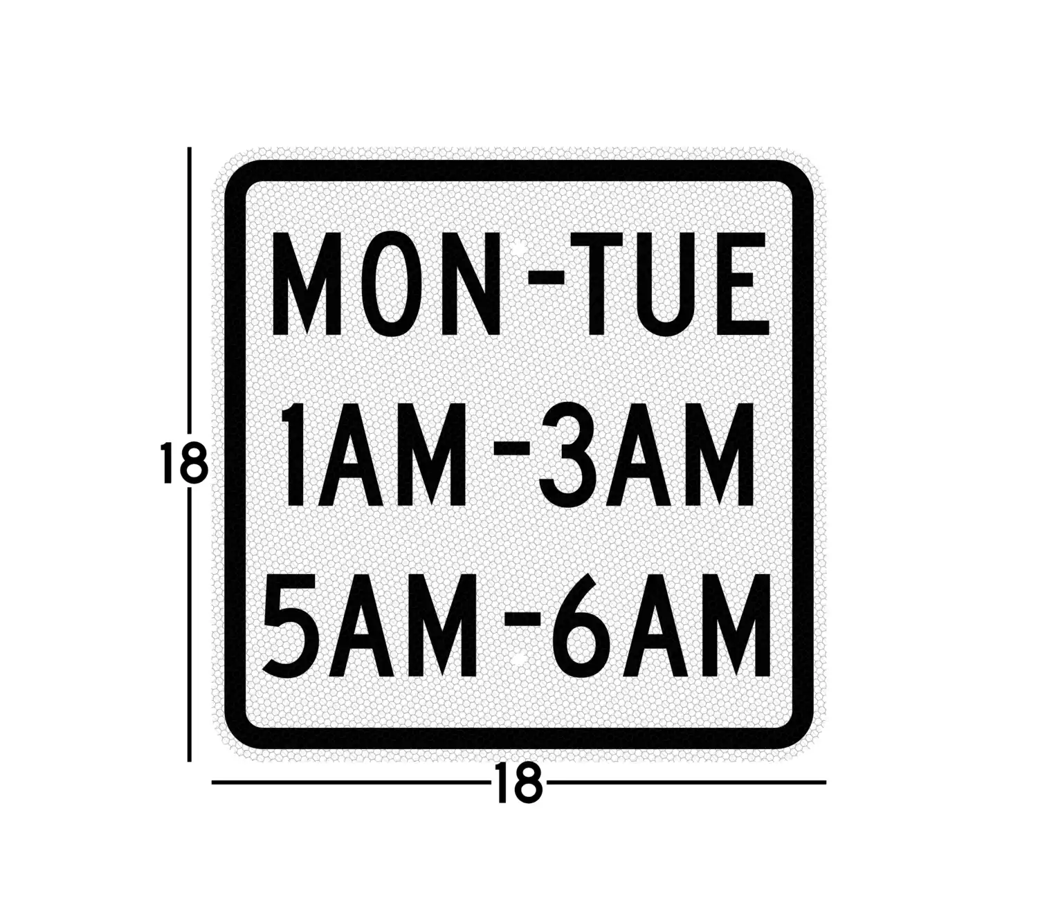 Monday Thru Friday Time Restrictions Sign