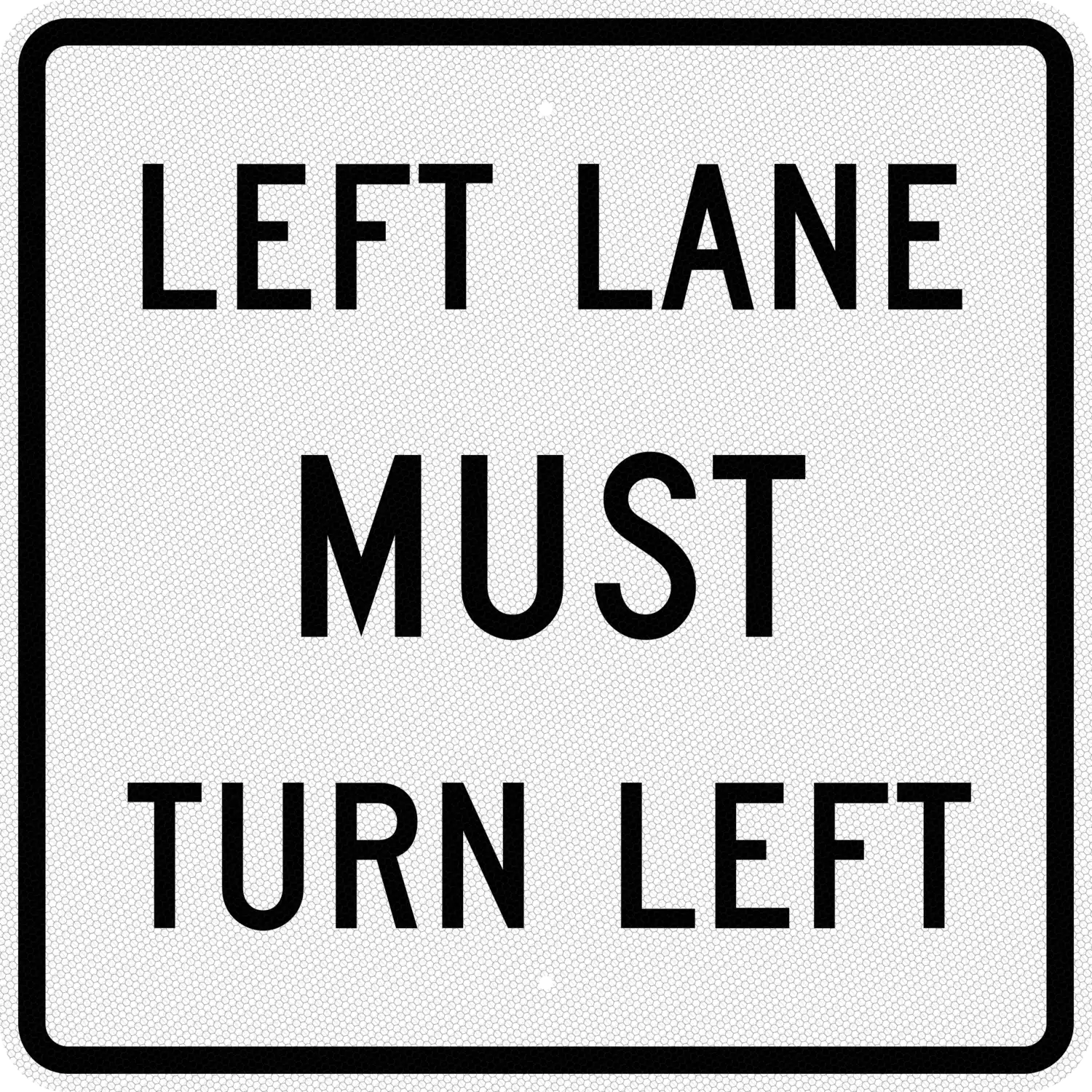 R3-7L 30x30 sign, front view