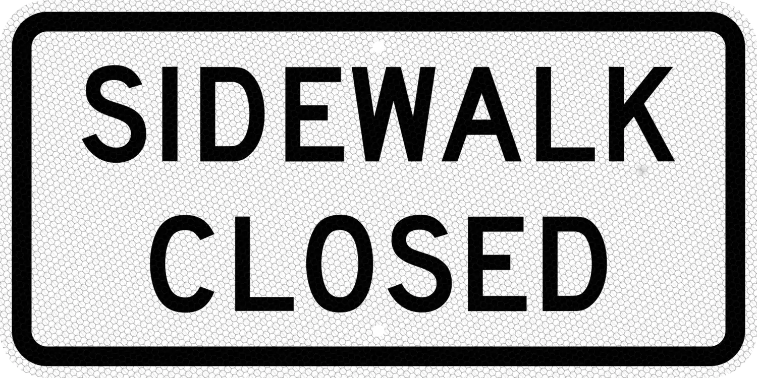 Straight view of a MUTCD R9-9 sidewalk closed sign that is 24 inches wide