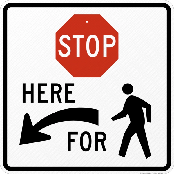 Stop Here For Pedestrians With Left Arrow Sign