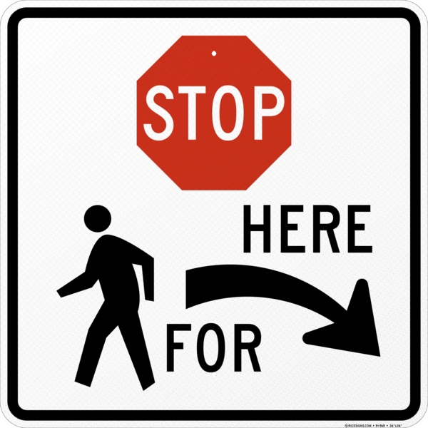 Stop Here For Pedestrians With Right Arrow Sign