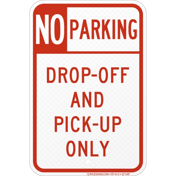 No Parking Drop Off And Pick Up Only Sign