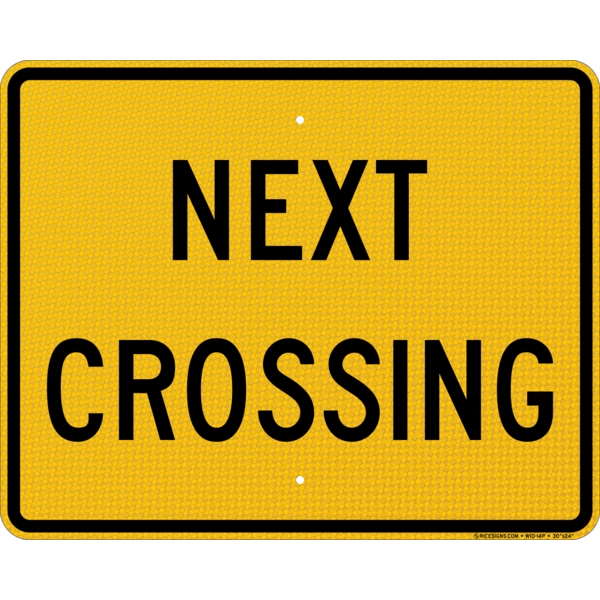 Next Crossing Sign