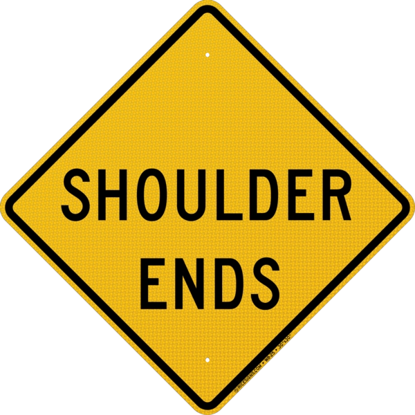 Shoulder Ends Sign