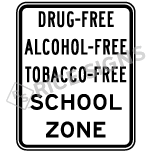 Drug Alcohol Tobacco Free School Zone Sign