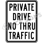 Private Drive No Thru Traffic Sign