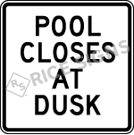 Pool Closes At Dusk Sign