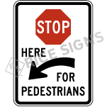 Stop Here For Pedestrians Left Arrow Sign