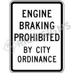 Engine Braking Prohibited By City Ordinance Sign