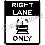 Light Rail Only Right Lane Sign
