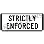 Strictly Enforced Sign