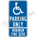 California Handicap Parking Only Minimum Fine 250 Signs
