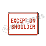 Except On Shoulder Sign
