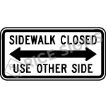 Sidewalk Closed Use Other Side - Double Arrow Sign