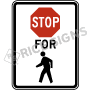 Stop For Pedestrian Symbol Signs