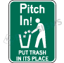 Pitch In Put Trash In Its Place Signs