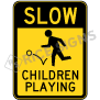 Slow Children Playing Signs