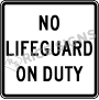 No Lifeguard On Duty Signs