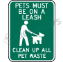 Pets Must Be On A Leash Clean Up All Pet Waste Signs