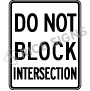 Do Not Block Intersection Signs