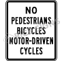 No Pedestrians Bicycles Motor-driven Cycles Signs