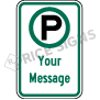 Parking Symbol With Custom Wording Signs