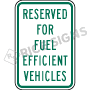 Reserved For Fuel Efficient Vehicles Signs