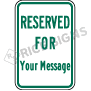 Reserved For With Custom Wording Signs