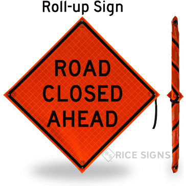 Road Closed Ahead Roll-Up Signs