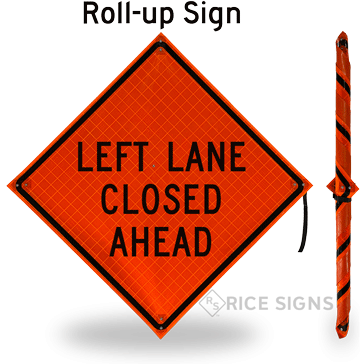Left Lane Closed Ahead Roll-Up Signs