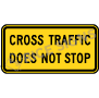 Cross Traffic Does Not Stop Signs