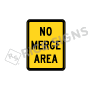 No Merge Area Signs