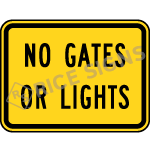 No Gates Or Lights Sign