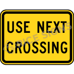 Use Next Crossing Sign
