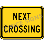 Next Crossing Sign