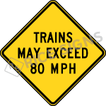 Trains May Exceed Custom Mph Sign
