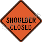 Shoulder Closed Sign