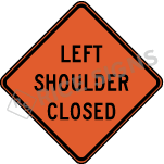 Left Shoulder Closed Sign