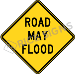 Road May Flood Sign