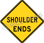 Shoulder Ends Sign