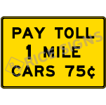 Pay Toll With Distance And Rate Sign